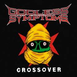 Godless Symptoms : Crossover